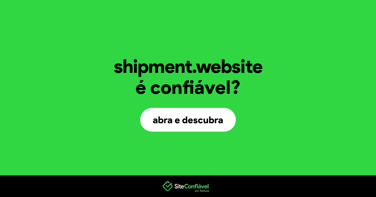 O site shipment.website é confiável?