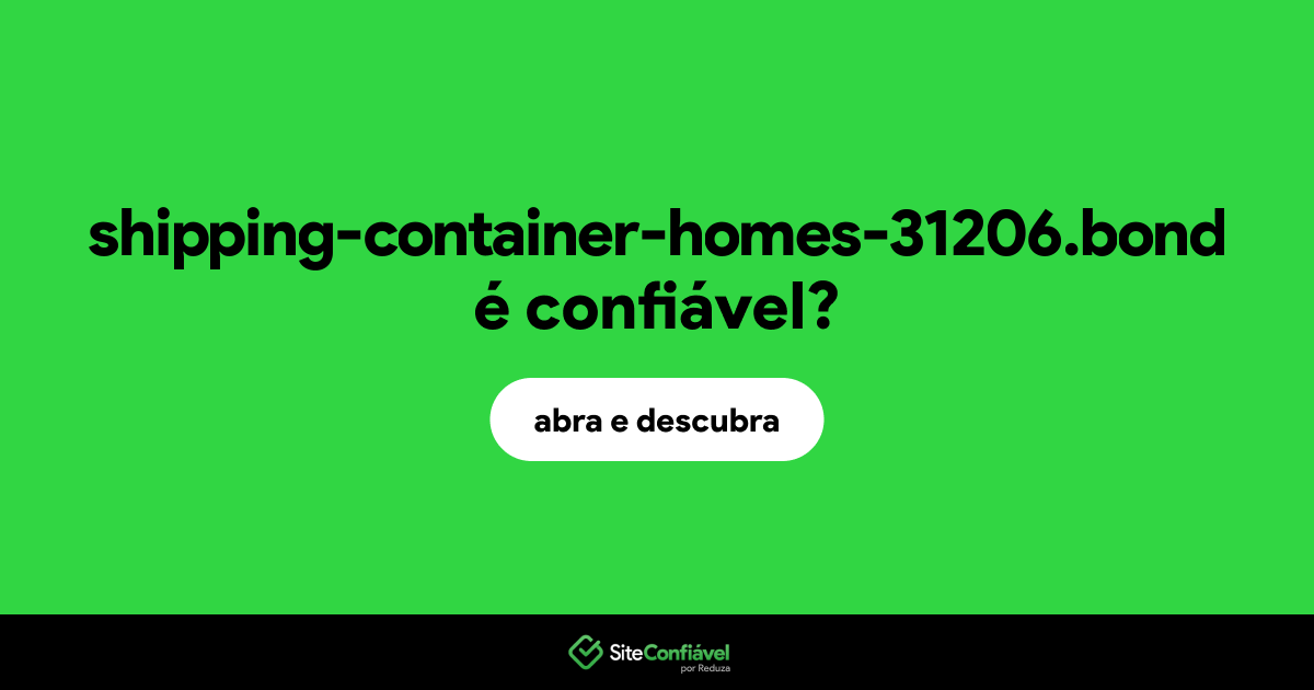 O site shipping-container-homes-31206.bond é confiável?