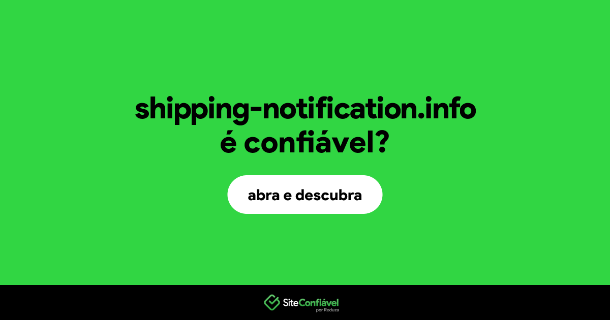 O site shipping-notification.info é confiável?
