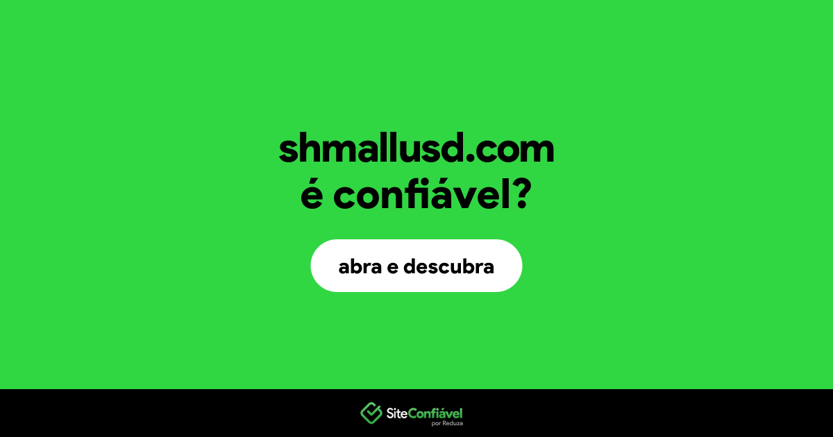 O site shmallusd.com é confiável?