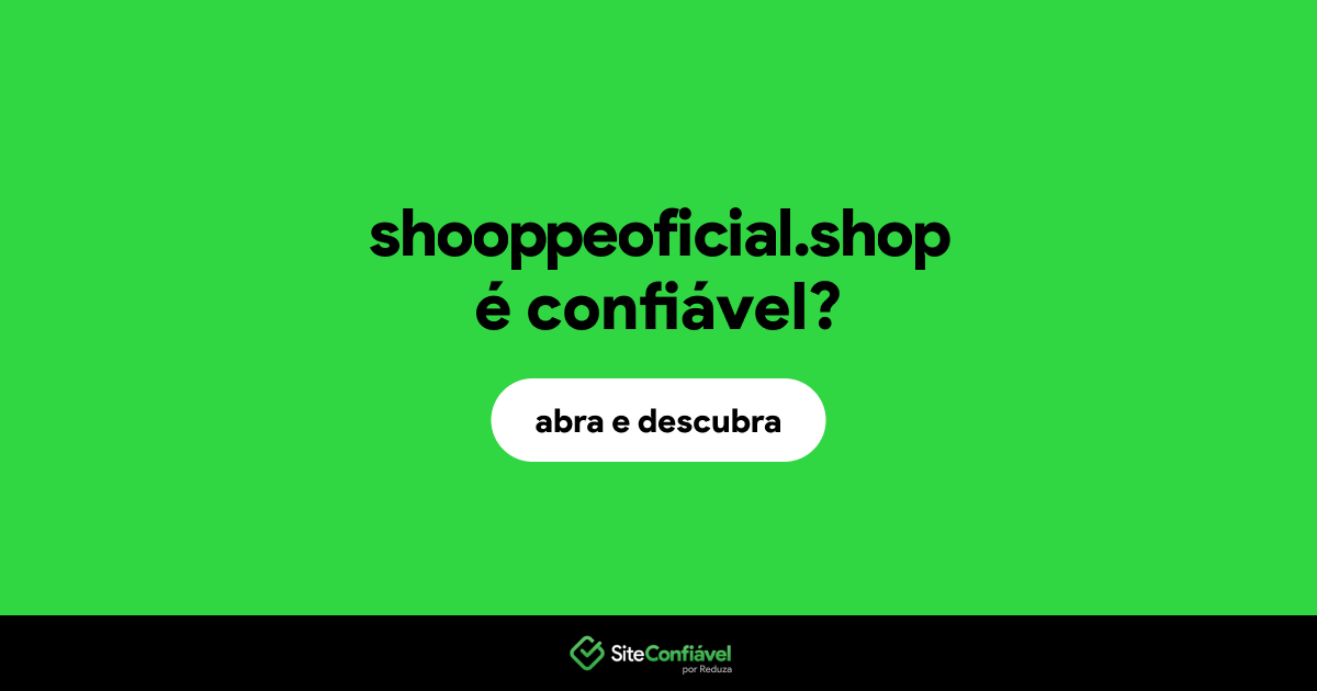 O site shooppeoficial.shop é confiável?