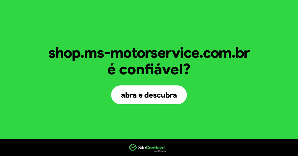 O site shop.ms-motorservice.com.br é confiável?