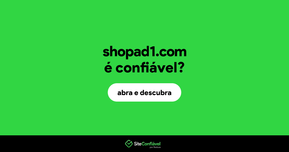 O site shopad1.com é confiável?