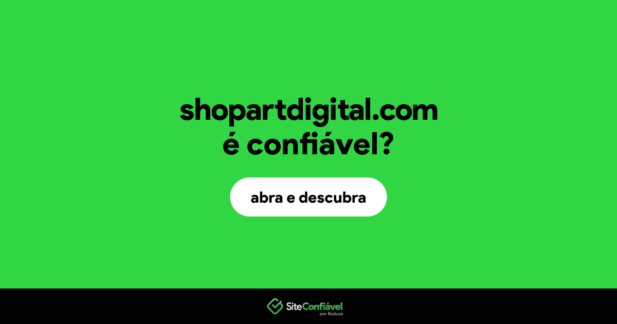 O site shopartdigital.com é confiável?