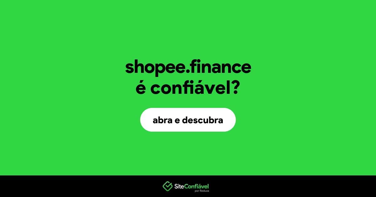 O site shopee.finance é confiável?