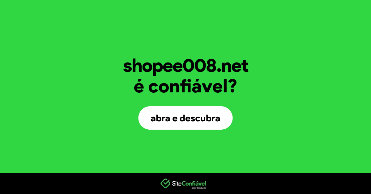 O site shopee008.net é confiável?