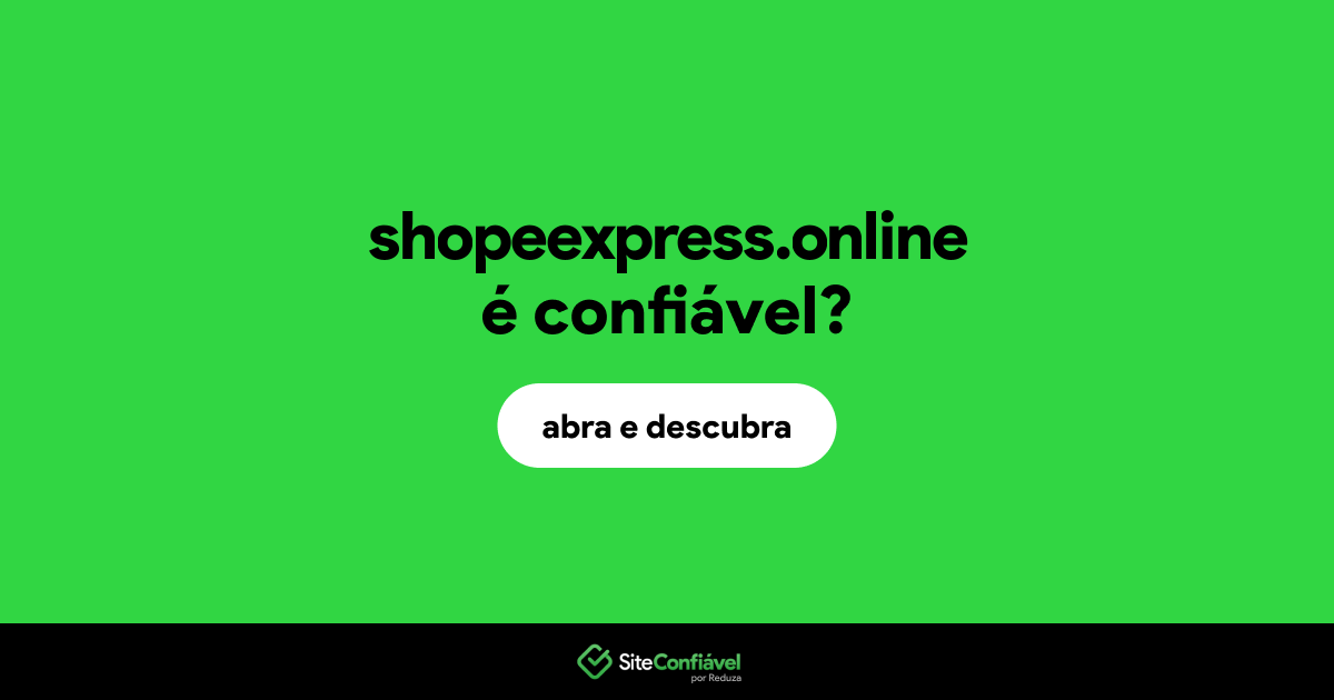 O site shopeexpress.online é confiável?