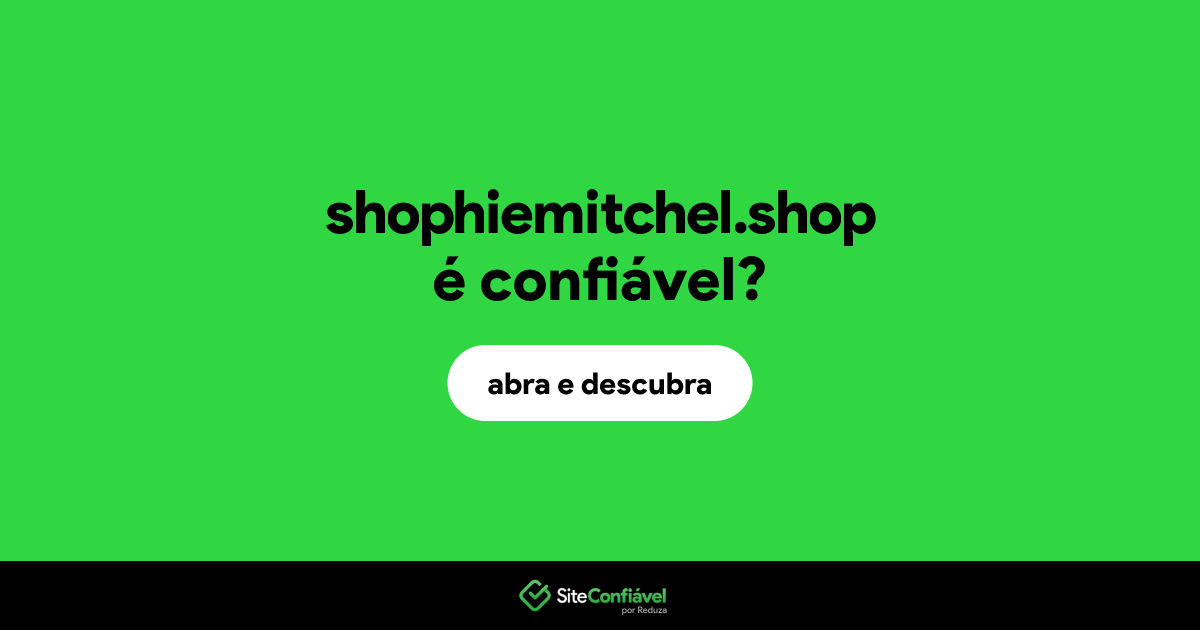 O site shophiemitchel.shop é confiável?
