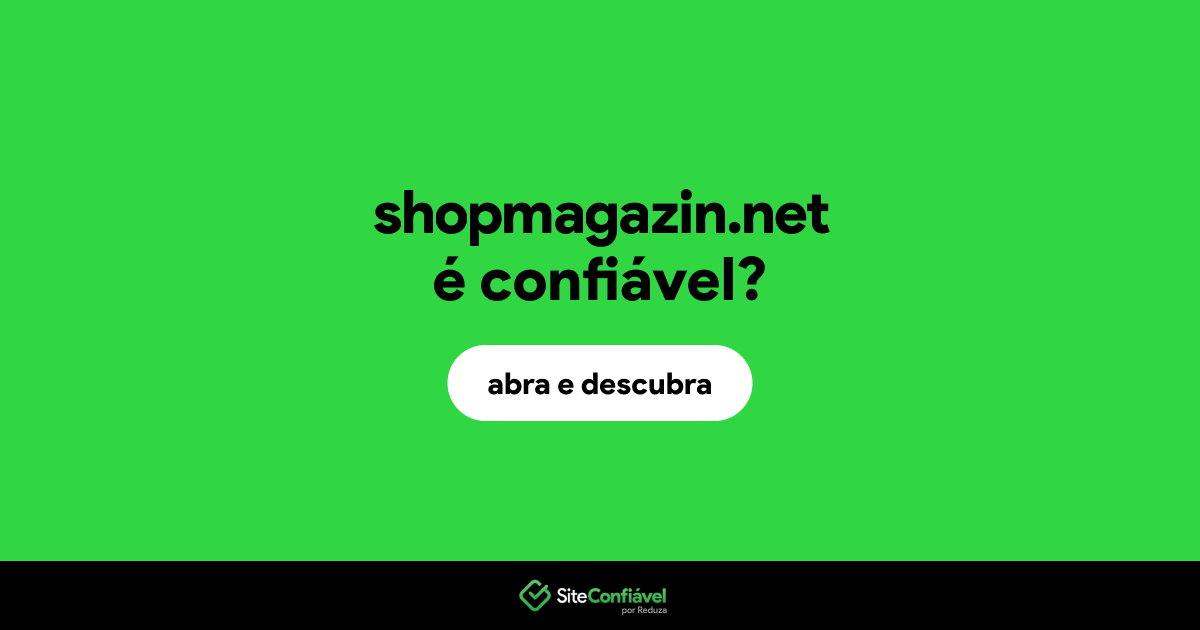 O site shopmagazin.net é confiável?