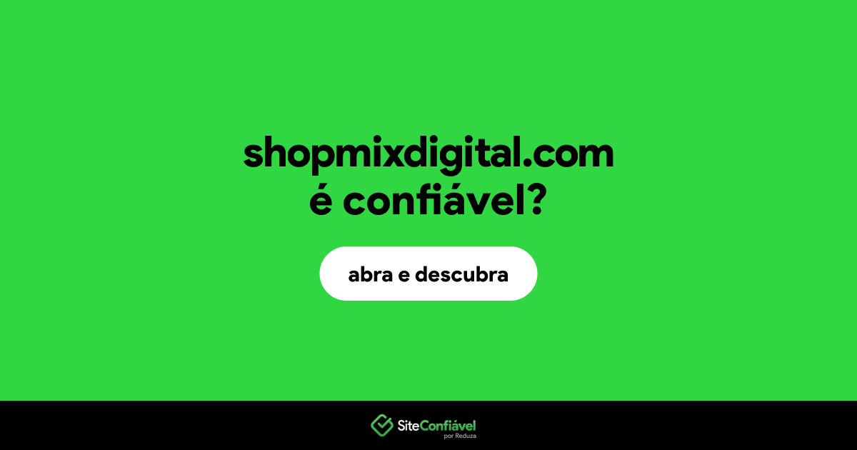 O site shopmixdigital.com é confiável?