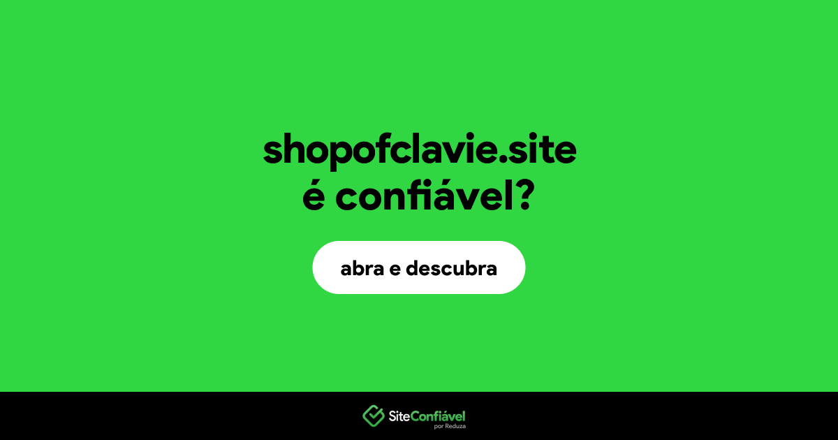 O site shopofclavie.site é confiável?