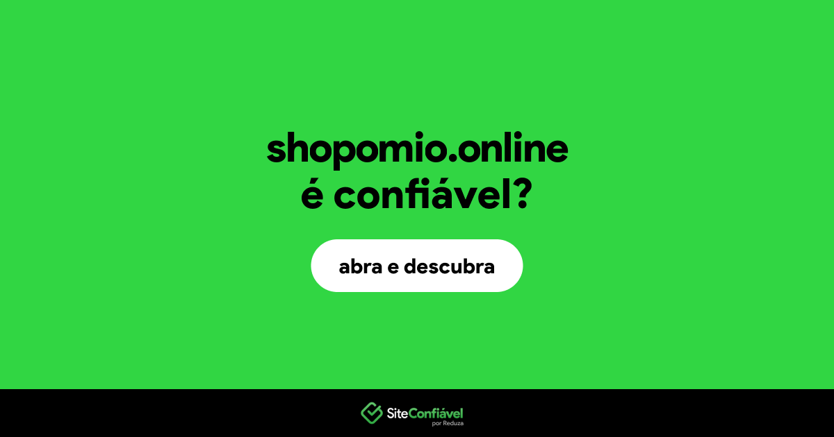 O site shopomio.online é confiável?