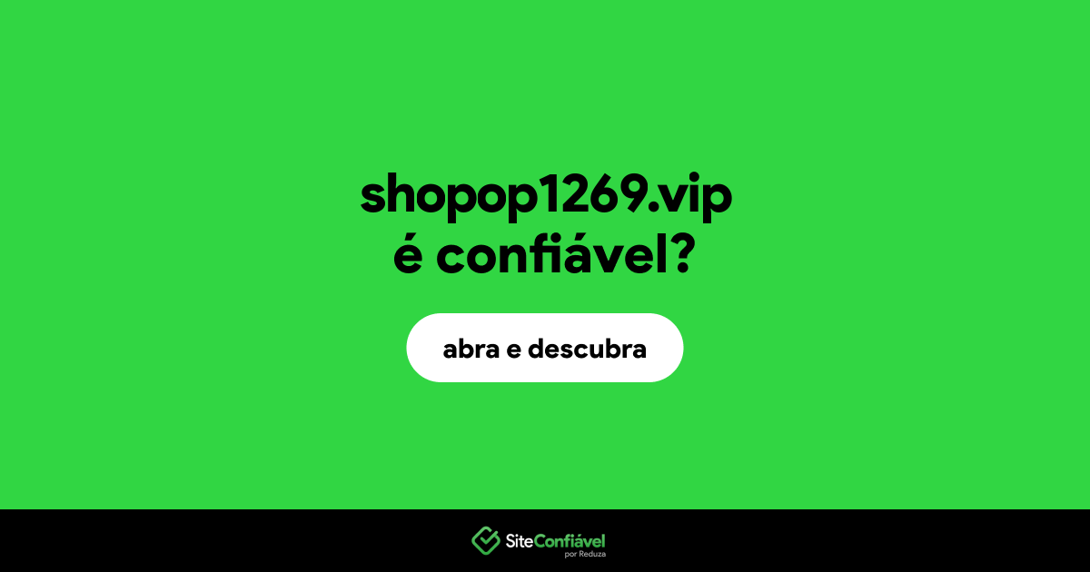 O site shopop1269.vip é confiável?