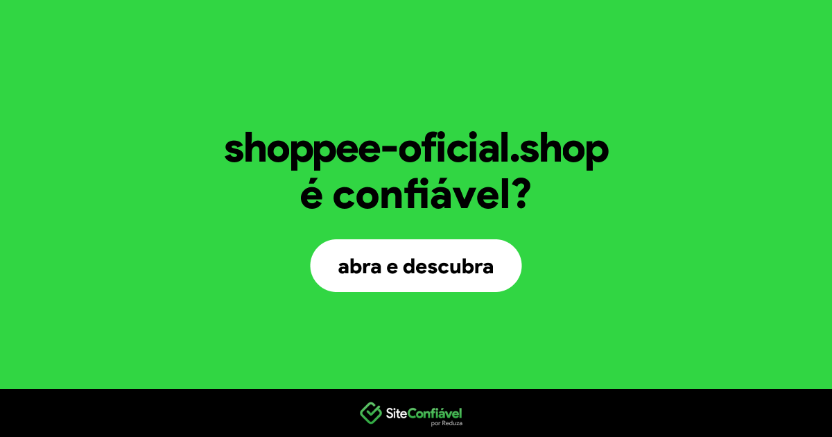 O site shoppee-oficial.shop é confiável?