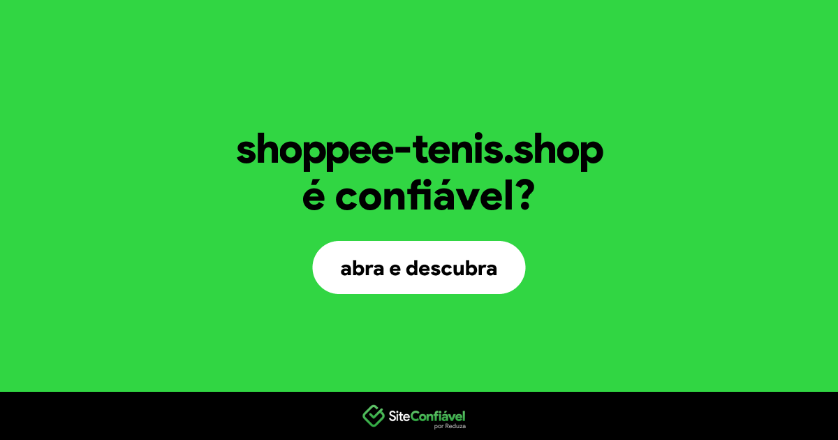 O site shoppee-tenis.shop é confiável?