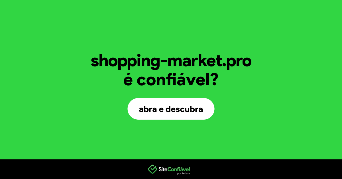 O site shopping-market.pro é confiável?