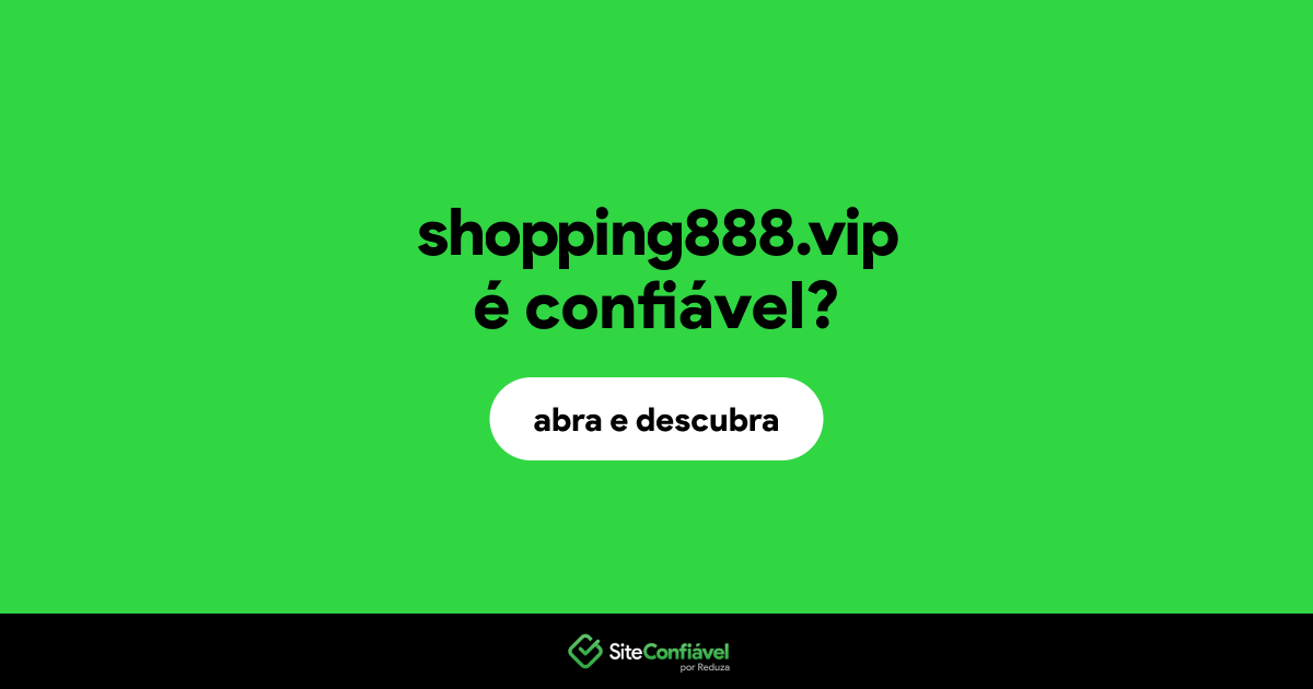 O site shopping888.vip é confiável?