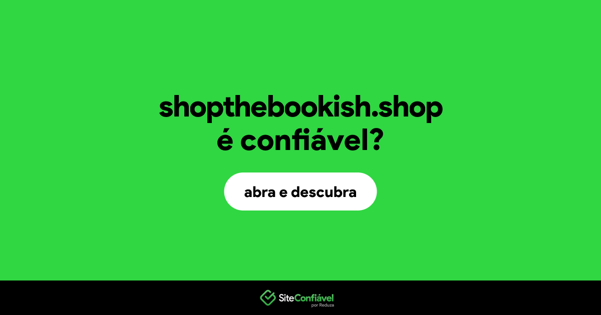 O site shopthebookish.shop é confiável?