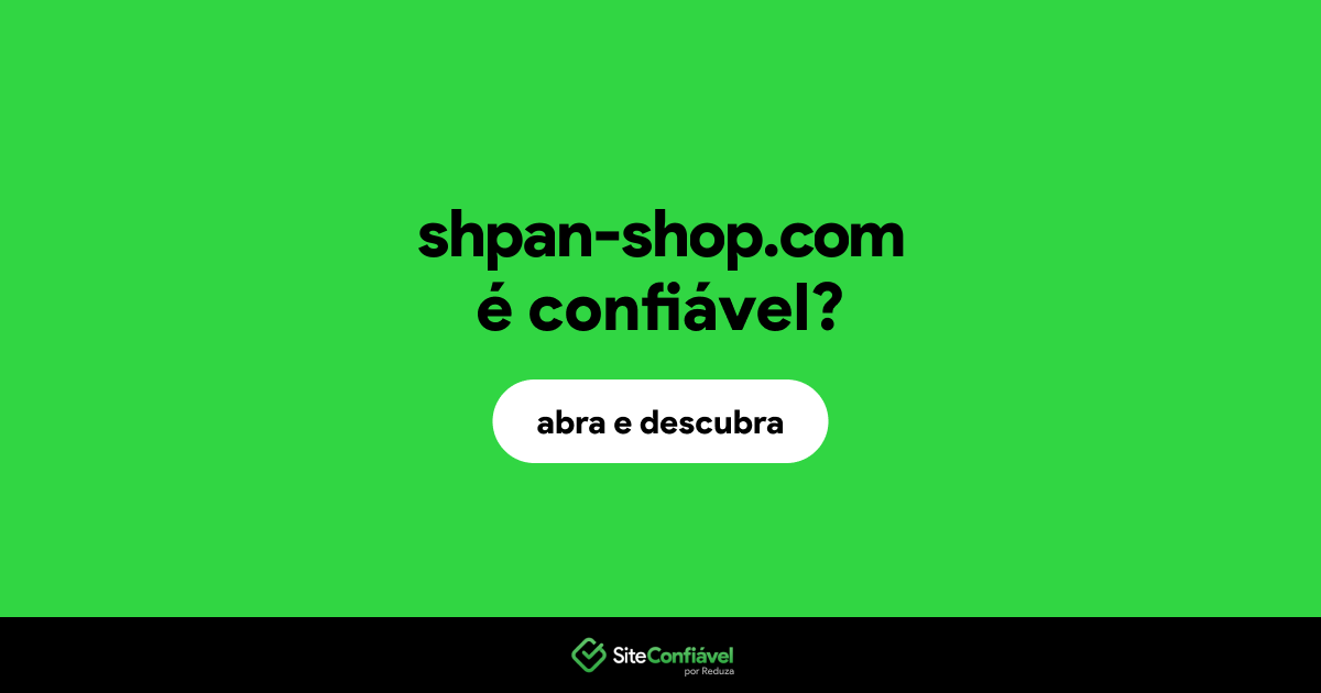 O site shpan-shop.com é confiável?