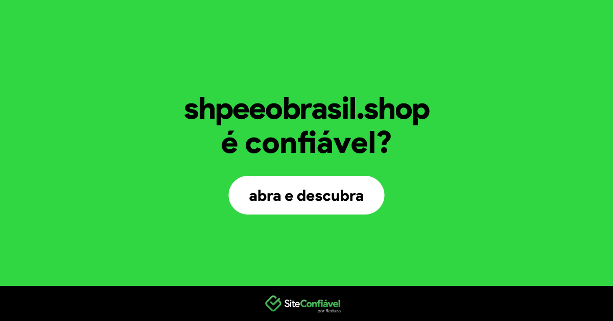 O site shpeeobrasil.shop é confiável?
