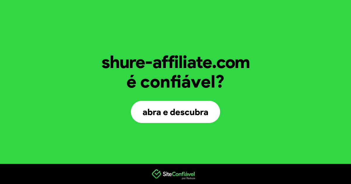 O site shure-affiliate.com é confiável?