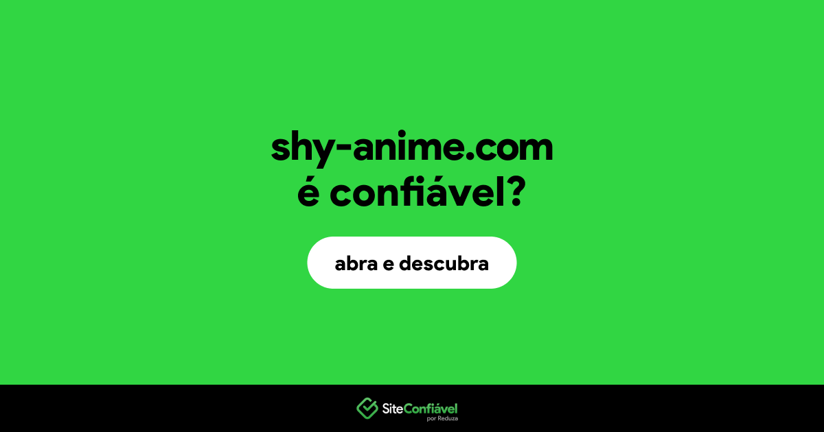 O site shy-anime.com é confiável?