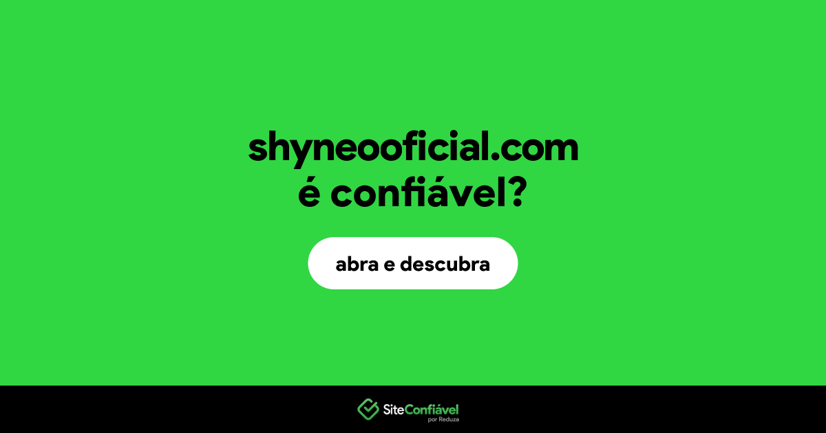 O site shyneooficial.com é confiável?