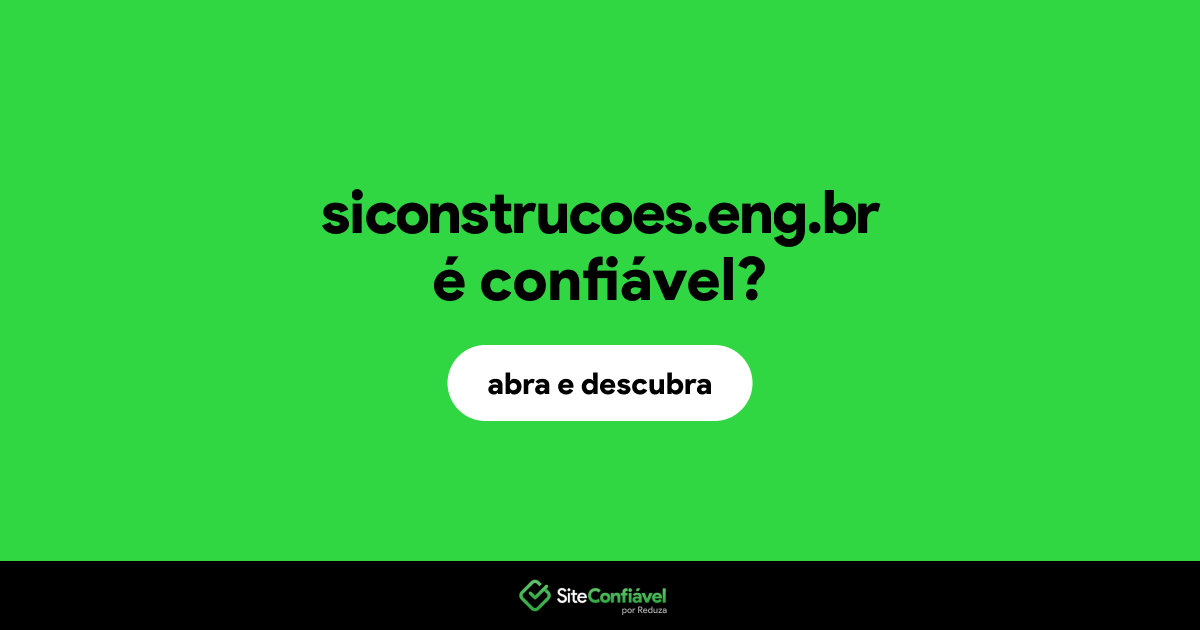 O site siconstrucoes.eng.br é confiável?