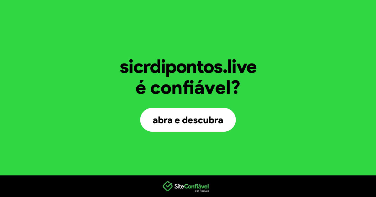 O site sicrdipontos.live é confiável?