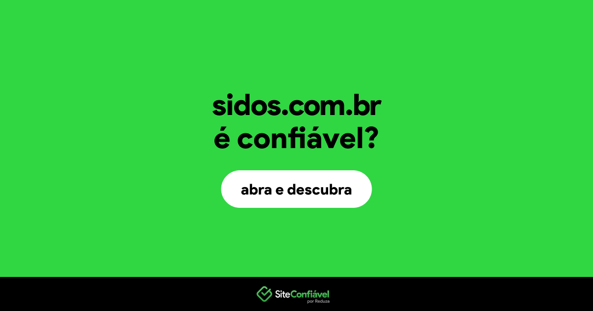 O site sidos.com.br é confiável?