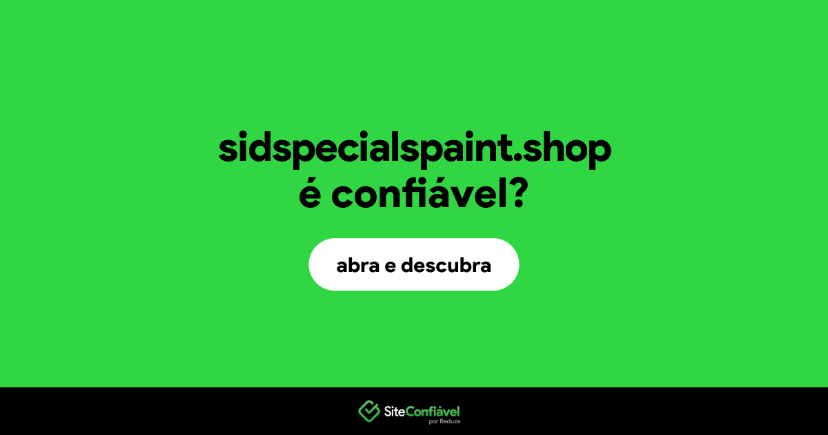 O site sidspecialspaint.shop é confiável?