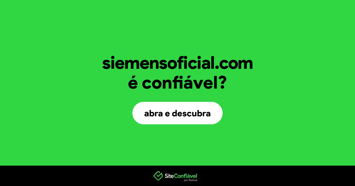 O site siemensoficial.com é confiável?