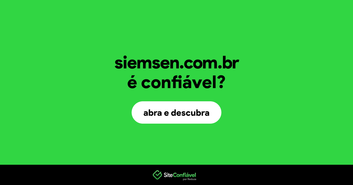 O site siemsen.com.br é confiável?