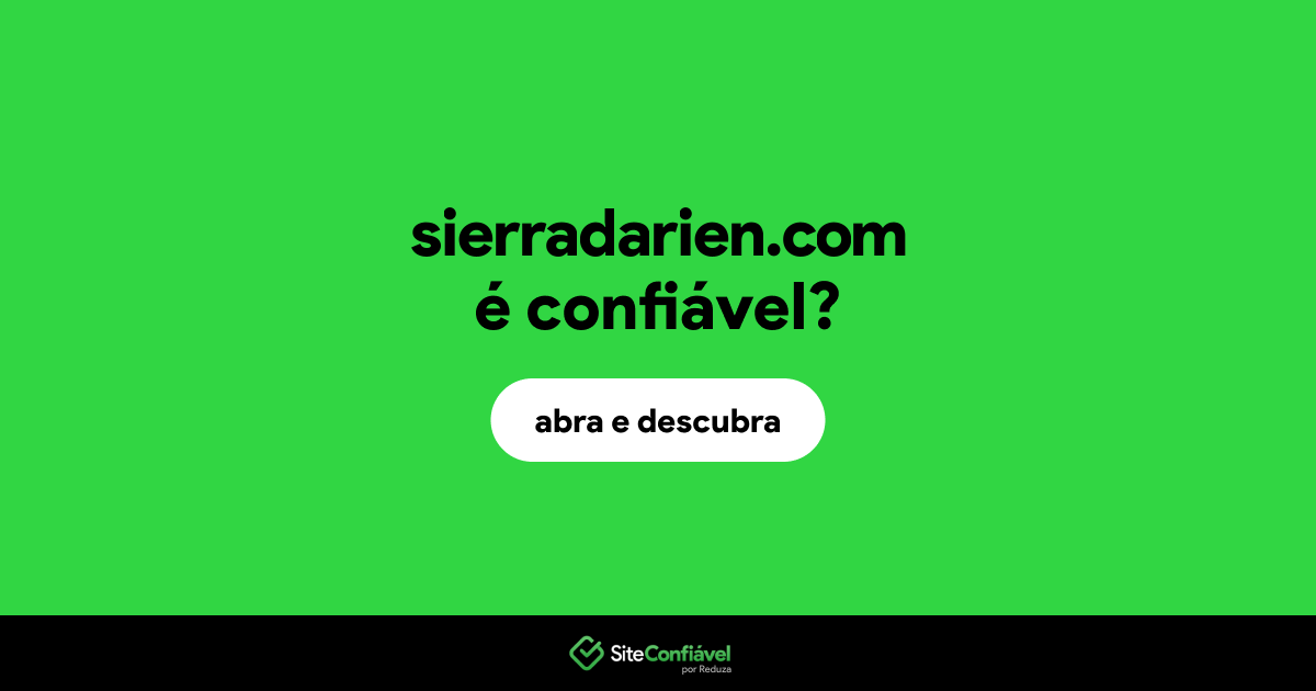 O site sierradarien.com é confiável?