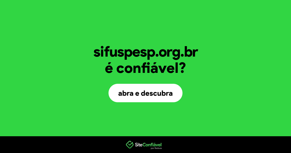 O site sifuspesp.org.br é confiável?