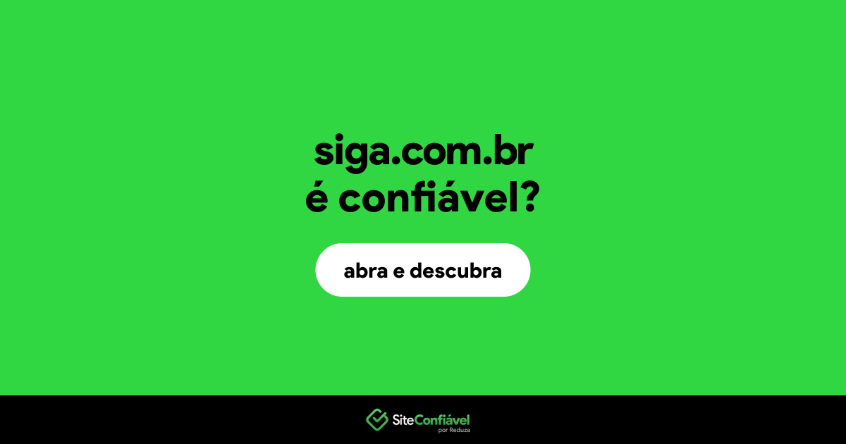 O site siga.com.br é confiável?