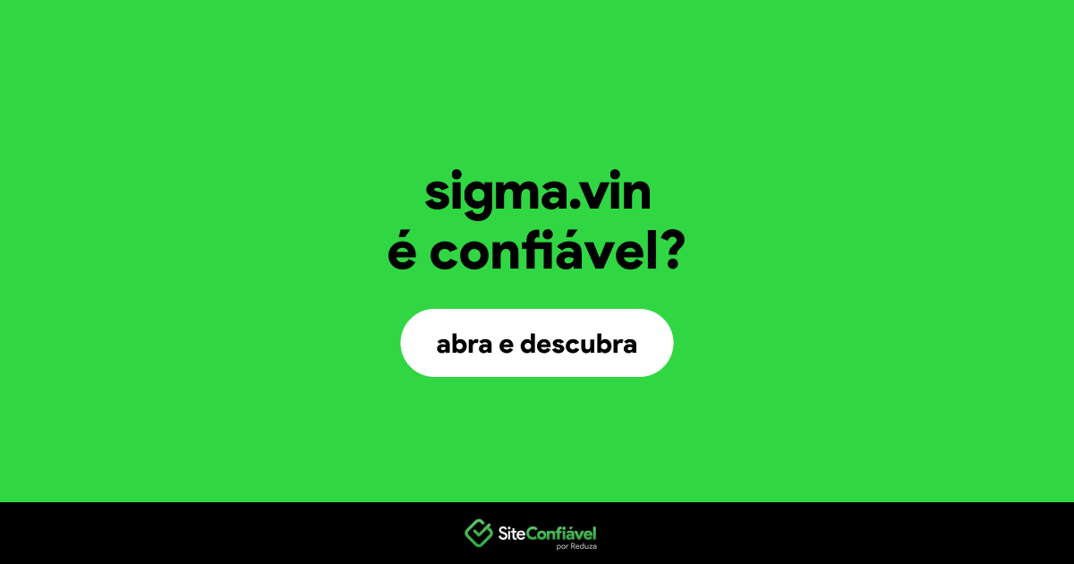 O site sigma.vin é confiável?