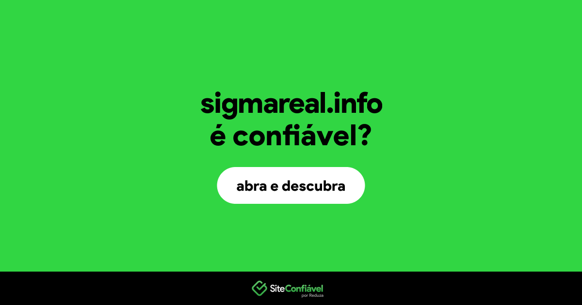 O site sigmareal.info é confiável?