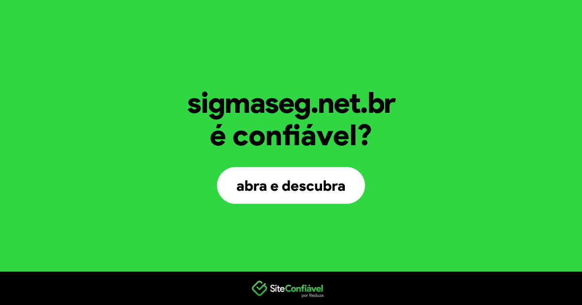 O site sigmaseg.net.br é confiável?