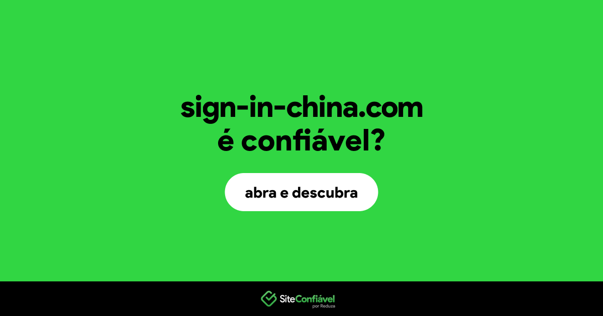 O site sign-in-china.com é confiável?