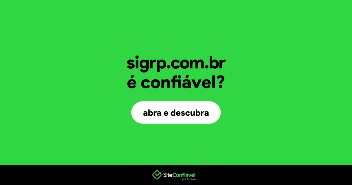 O site sigrp.com.br é confiável?