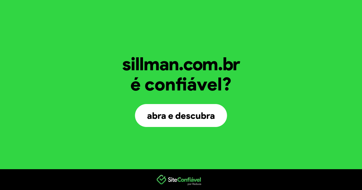 O site sillman.com.br é confiável?
