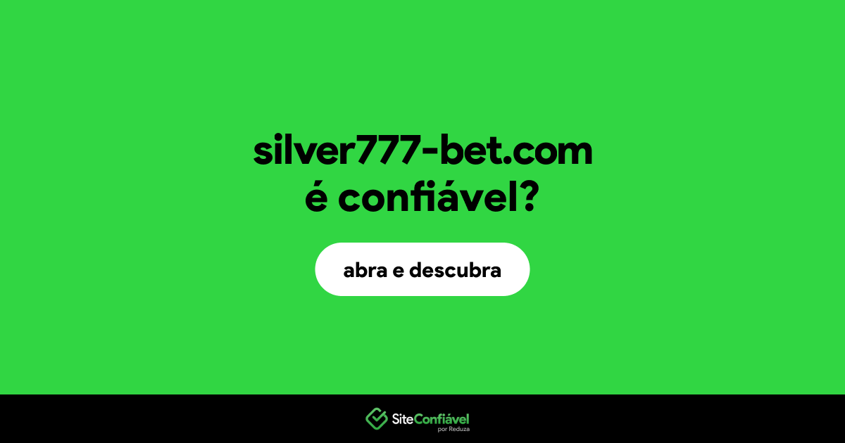 O site silver777-bet.com é confiável?