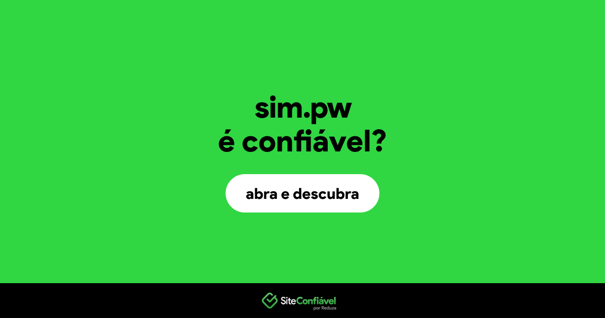 O site sim.pw é confiável?