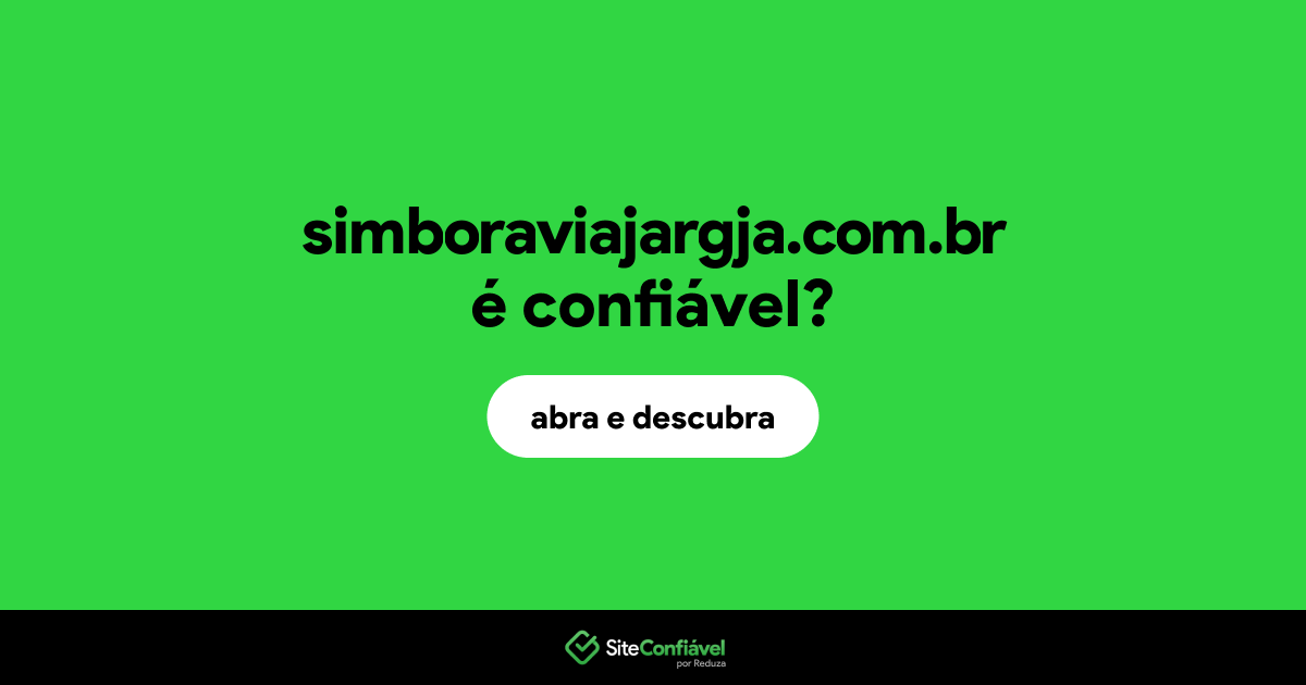 O site simboraviajargja.com.br é confiável?
