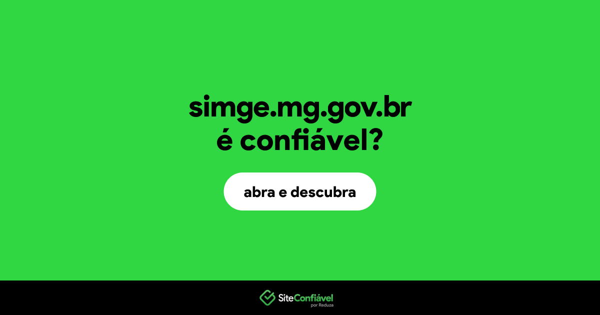 O site simge.mg.gov.br é confiável?