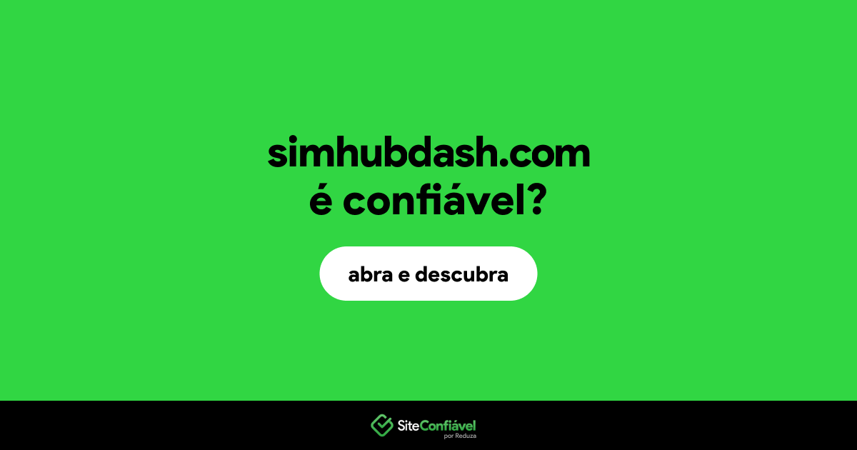 O site simhubdash.com é confiável?