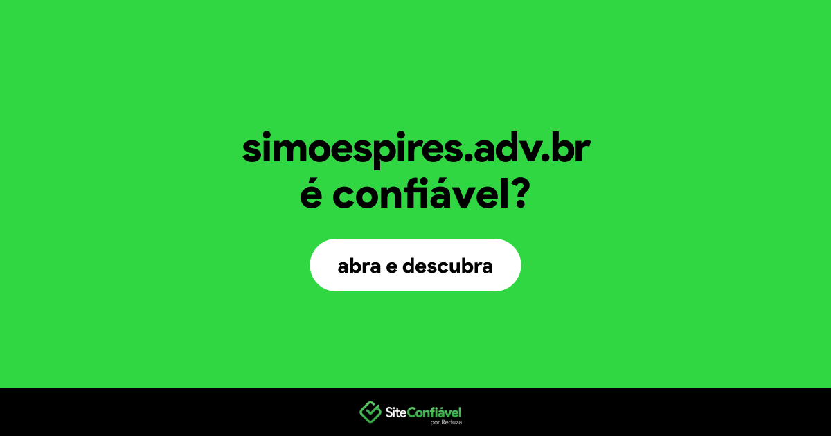 O site simoespires.adv.br é confiável?
