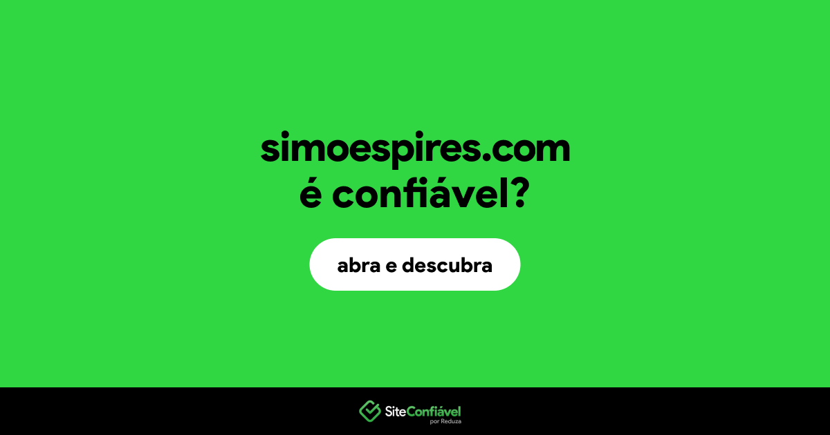 O site simoespires.com é confiável?
