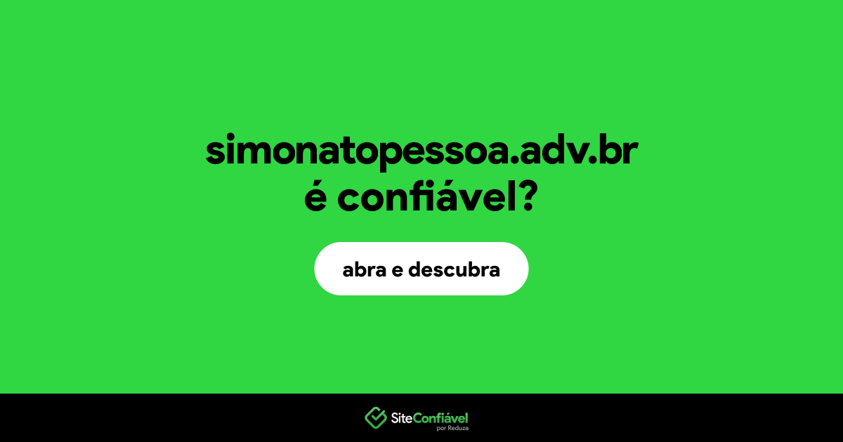 O site simonatopessoa.adv.br é confiável?